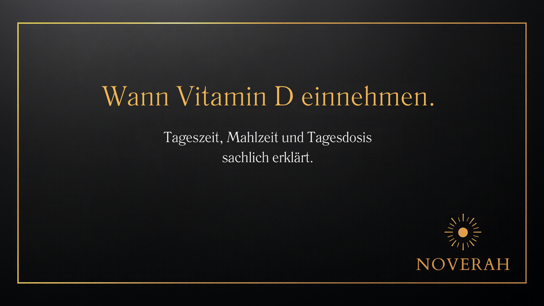 Titelbild: Wann Vitamin D einnehmen – Tageszeit, Mahlzeit und Tagesdosis sachlich erklärt